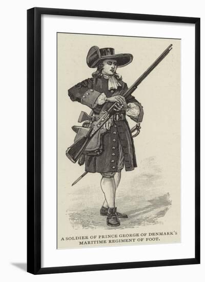 A Soldier of Prince George of Denmark's Maritime Regiment of Foot-null-Framed Giclee Print