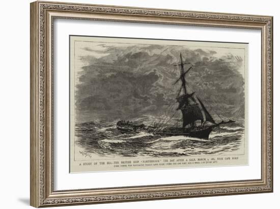 A Story of the Sea, the British Ship Northbrook the Day after a Gale, 4 March 1885, Near Cape Horn-William Lionel Wyllie-Framed Giclee Print