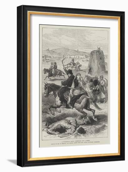 A Turkoman Raid, Carrying Off a Prize-William 'Crimea' Simpson-Framed Giclee Print