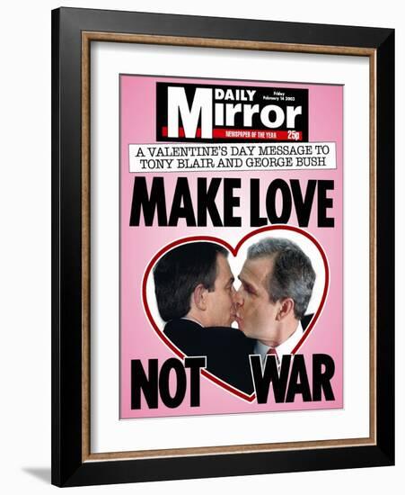 A Valentine's Day Message to Tony Blair and George Bush: Make Love Not War-null-Framed Photographic Print