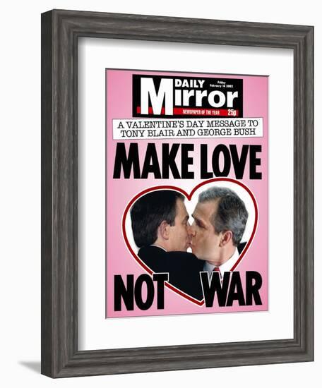 A Valentine's Day Message to Tony Blair and George Bush: Make Love Not War-null-Framed Photographic Print