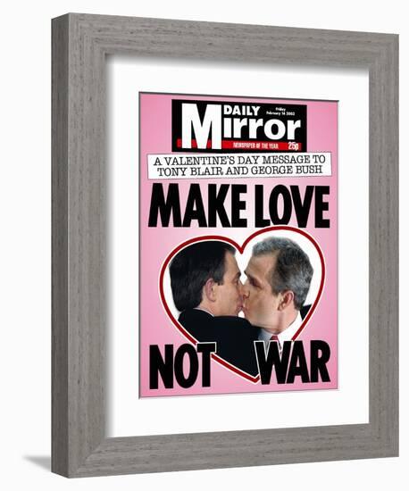 A Valentine's Day Message to Tony Blair and George Bush: Make Love Not War-null-Framed Photographic Print