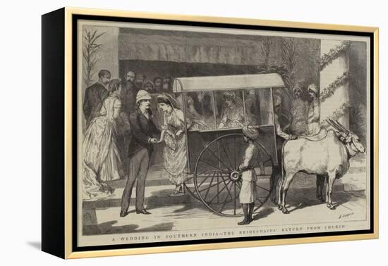 A Wedding in Southern India, the Bridesmaids' Return from Church-Godefroy Durand-Framed Premier Image Canvas