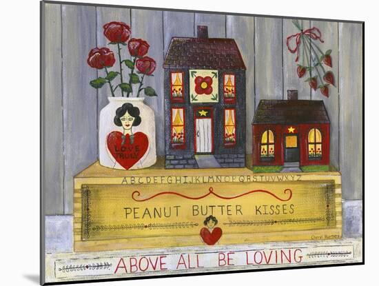 Above All Be Loving-Cheryl Bartley-Mounted Giclee Print