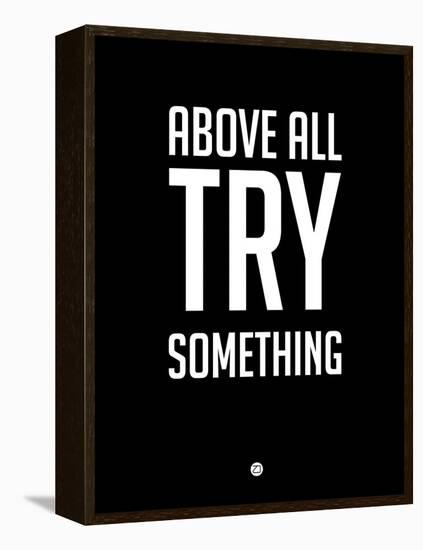 Above All Try Something 1-NaxArt-Framed Stretched Canvas