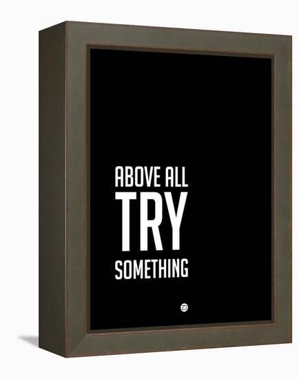 Above All Try Something 2-NaxArt-Framed Stretched Canvas