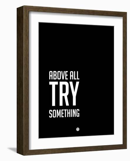 Above All Try Something 2-NaxArt-Framed Art Print