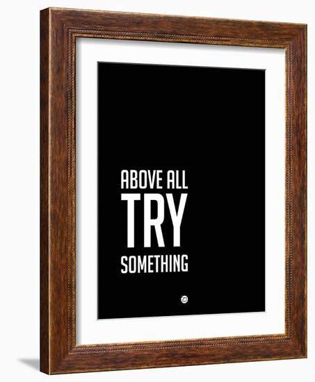 Above All Try Something 2-NaxArt-Framed Art Print