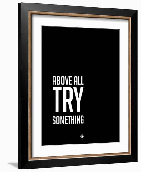 Above All Try Something 2-NaxArt-Framed Art Print