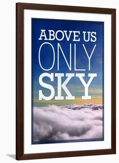 Above Us Only Sky Poster-null-Framed Photo