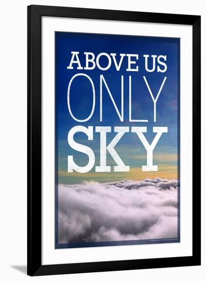 Above Us Only Sky Poster-null-Framed Photo