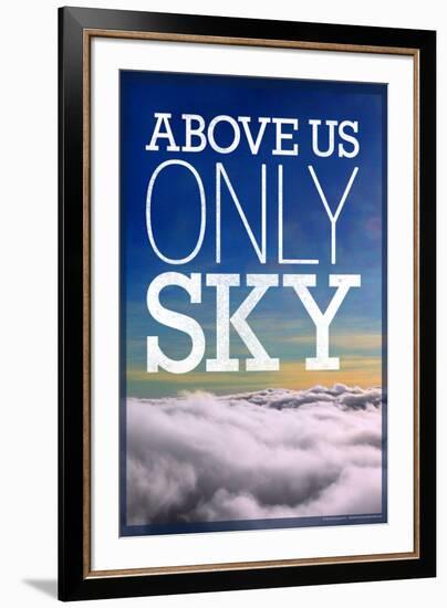 Above Us Only Sky Poster-null-Framed Photo