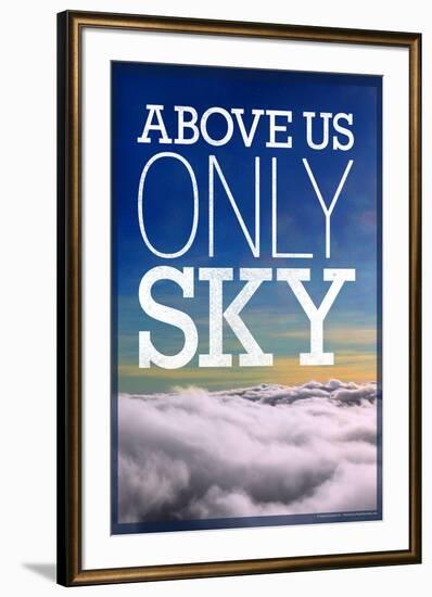 Above Us Only Sky Poster-null-Framed Photo