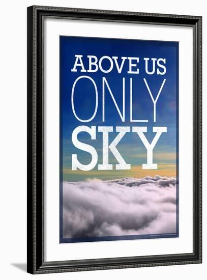 Above Us Only Sky Poster-null-Framed Photo