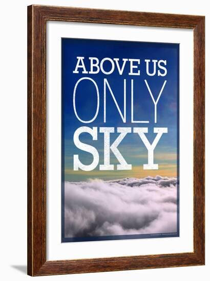 Above Us Only Sky Poster-null-Framed Photo