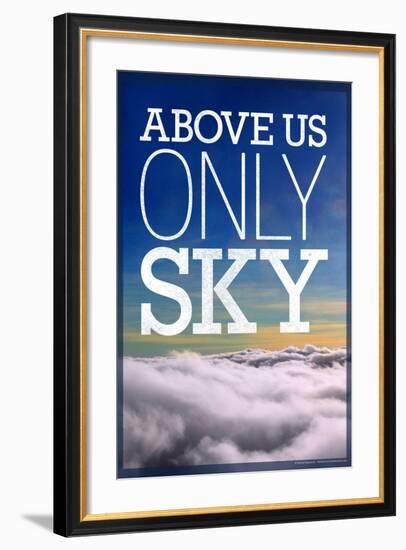 Above Us Only Sky Poster-null-Framed Photo