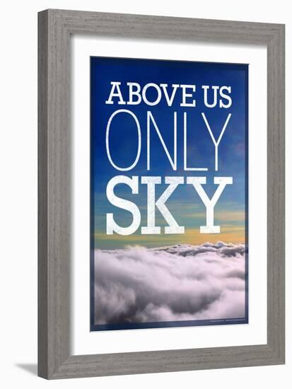 Above Us Only Sky Poster-null-Framed Photo