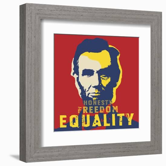 Abraham Lincoln: Honesty, Freedom, Equality-Celebrity Photography-Framed Art Print