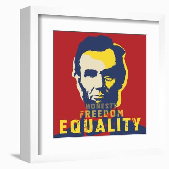 Abraham Lincoln: Honesty, Freedom, Equality-Celebrity Photography-Framed Art Print