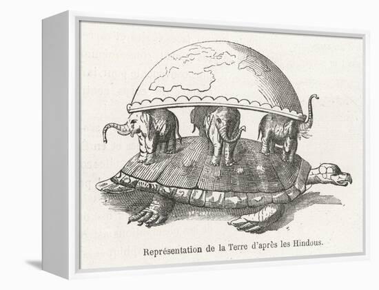 According to Hindu Belief the Earth is Supported on Elephants Standing on a Tortoise-Flammarion-Framed Stretched Canvas