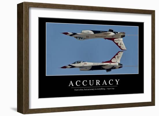 Accuracy: Inspirational Quote and Motivational Poster--Framed Photographic Print