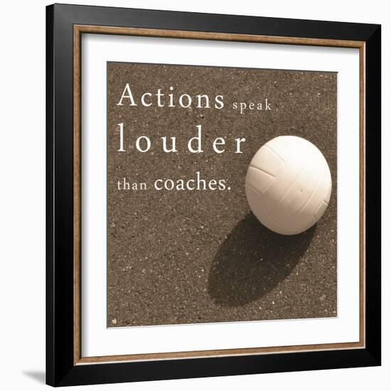 Actions Speak Louder than Coaches-Sports Mania-Framed Art Print