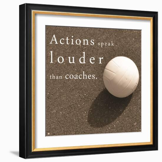 Actions Speak Louder than Coaches-Sports Mania-Framed Art Print