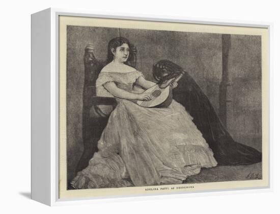 Adelina Patti as Desdemona-Sir James Dromgole Linton-Framed Premier Image Canvas