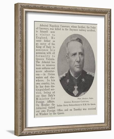 Admiral Napoleon Canevaro, Italian Envoy Extraordinary to Hm the Queen-null-Framed Giclee Print