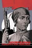You Are Now a Free Woman, Help Build Socialism!-Adolf Strakhov-Premium Giclee Print