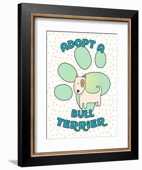 Adopt A Bull Terrier-Tina Lavoie-Framed Giclee Print