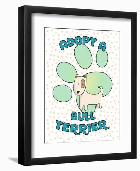 Adopt A Bull Terrier-Tina Lavoie-Framed Giclee Print