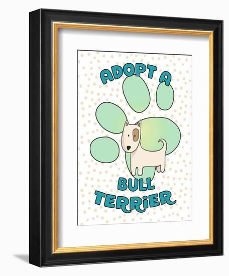 Adopt A Bull Terrier-Tina Lavoie-Framed Giclee Print