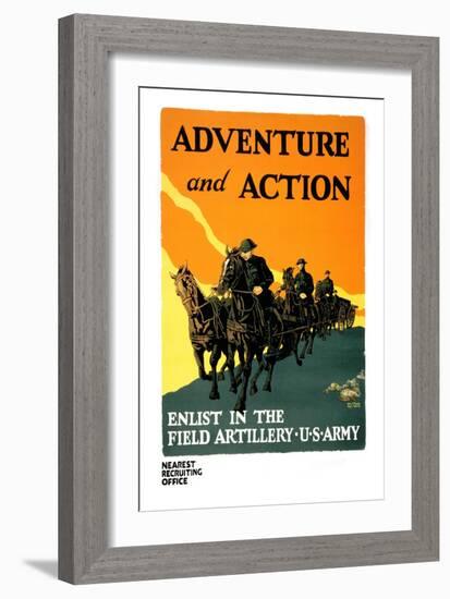 Adventure and Action, Enlist in the Field Artillery-Harry S. Mueller-Framed Art Print