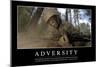 Adversity: Inspirational Quote and Motivational Poster-null-Mounted Photographic Print