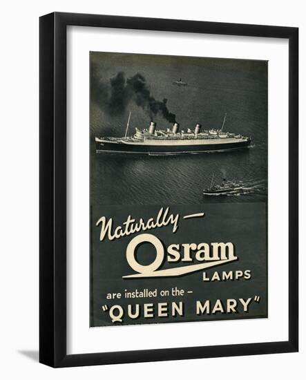 Advert for Osram Lamps, Installed on Queen Mary Ocean Liner-null-Framed Art Print