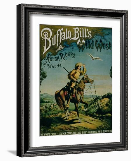 Advertisement for "Buffalo Bill's Wild West and Congress of Rough Riders of the World"-null-Framed Giclee Print