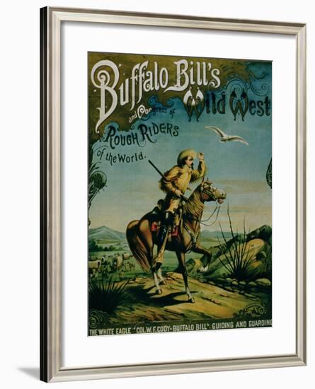 Advertisement for "Buffalo Bill's Wild West and Congress of Rough Riders of the World"-null-Framed Giclee Print