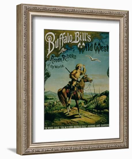 Advertisement for "Buffalo Bill's Wild West and Congress of Rough Riders of the World"--Framed Giclee Print