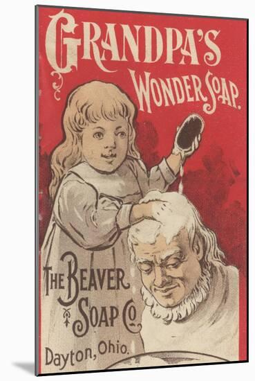 Advertisement for Grandpa's Wonder Soap, C.1898-American School-Mounted Giclee Print