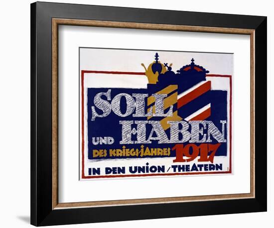 Advertisement for Soll Und Haben Des Kriegs-Jahres 1917 , 1917 (Colour Litho)-Hans Rudi Erdt-Framed Giclee Print