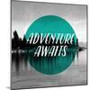 Adverture Awaits-null-Mounted Giclee Print