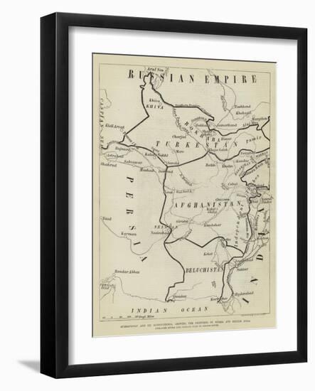 Afghanistan and its Surroundings, Showing the Frontiers of Russia and British India-null-Framed Giclee Print