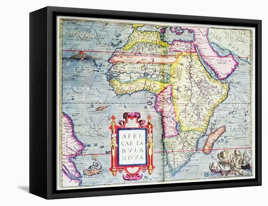 Africae Tabvla Nova, 1570-Abraham Ortelius-Framed Premier Image Canvas