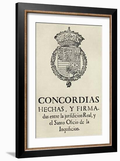 Agreement Between Members of the Inquisition at Valencia, 1568, from 'The Spanish Inquisition' by…-Spanish School-Framed Giclee Print