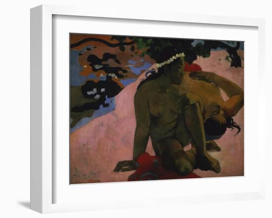 Aha Oe Feii? (Are You Jealous?) 1892-Paul Gauguin-Framed Giclee Print