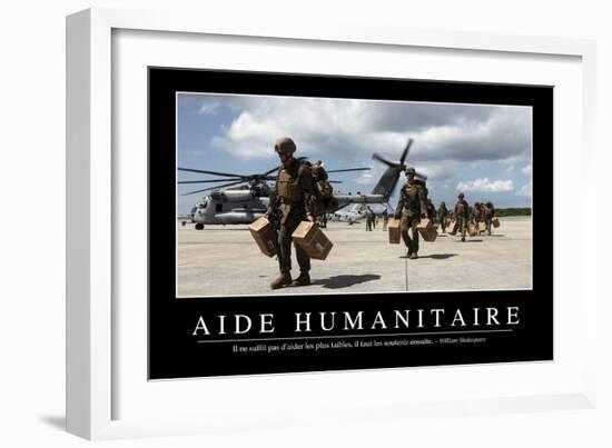 Aide Humanitaire: Citation Et Affiche D'Inspiration Et Motivation-null-Framed Photographic Print