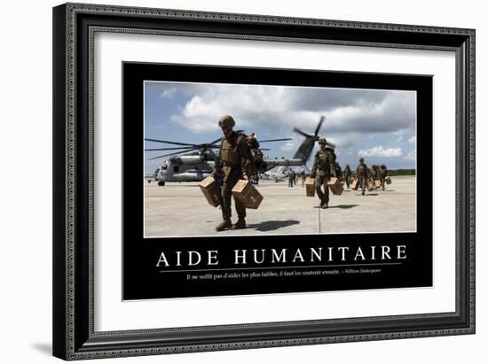 Aide Humanitaire: Citation Et Affiche D'Inspiration Et Motivation-null-Framed Photographic Print