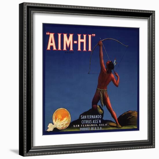 Aim Hi Brand - San Fernando, California - Citrus Crate Label-Lantern Press-Framed Art Print