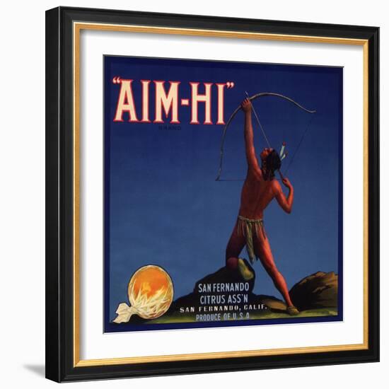 Aim Hi Brand - San Fernando, California - Citrus Crate Label-Lantern Press-Framed Art Print